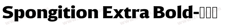 Spongition Extra Bold字体转换 Spongition Extra Bold字体转换